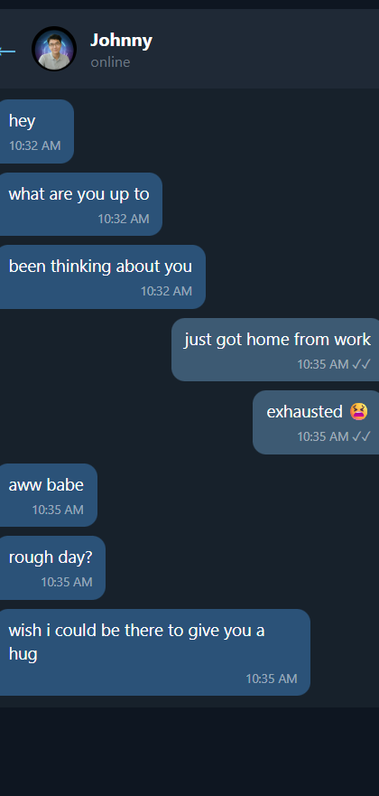 Johnny texts you first